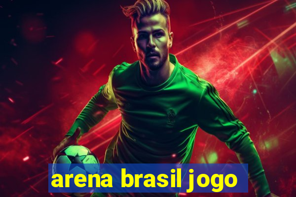 arena brasil jogo